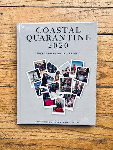 Coastal Quarantine Commemorative Book by the Corpus Christi American Cancer Society Presented by Andrews Distributing